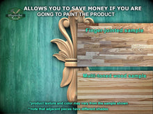 Load image into Gallery viewer, The image is a collage of two wood samples, one with a finger-jointed sample and the other with a multi-toned wood sample. The text above the samples states that the samples allow you to save money if you are going to paint the product. The samples are labeled with their respective names, and the text below the samples mentions that the product texture and color may vary from the sample shown, and that adjacent pieces have different shades.
