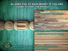 Load image into Gallery viewer, The image is a promotional advertisement for a product, specifically a wood sample. It features a close-up of the wood sample and a finger-jointed sample, showcasing the different textures and colors of the wood. The text in the image encourages viewers to save money by painting the product, and it provides a visual comparison between the two samples to demonstrate the differences in texture and color.
